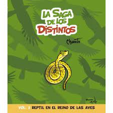 La saga de los distintos - Vol. 3 - Reptil en el reino de las aves