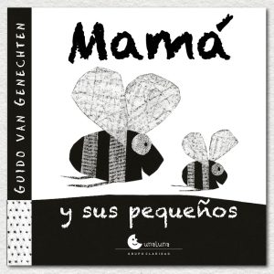 Mamá y sus pequeños
